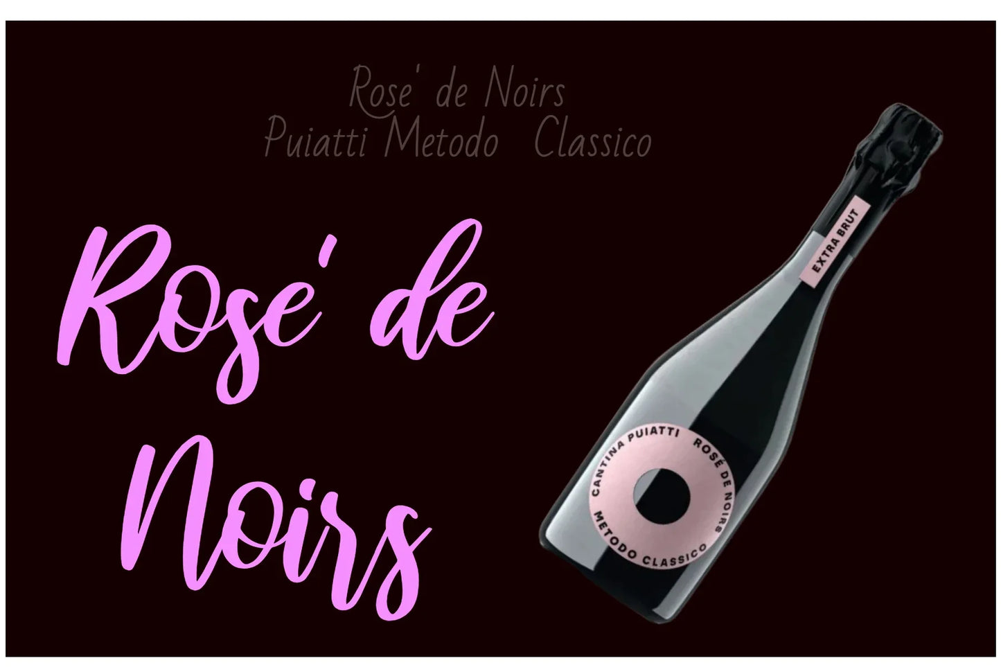 Spumante Classico Rose' de Noir Puiatti